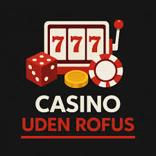 Bedste Casino Uden Om Rufus - Oplev De Bedste Spilmuligheder Bedste Casino Uden Om Rufus - Oplev De Bedste Spilmuligheder